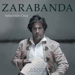 the album cover for Sebastian Cruz/ Cantizano,Raul - Zarabanda