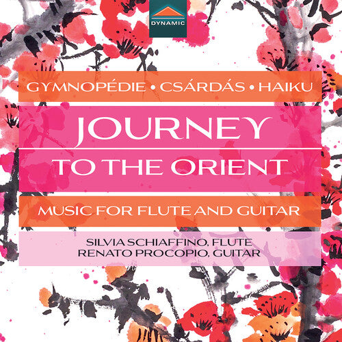 Silvia Schiaffino - Journey to the Orient - Music for Flute & Guitar (CD)