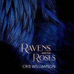 the album cover for Cris Williamson - Ravens & The Roses
