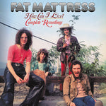 Fat Mattress - ¿Cómo puedo vivir? - Grabaciones completas (CD)