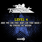 the album cover for Level 4 - Are We On The Air? (In The Mix) / So Fresh (Mod)