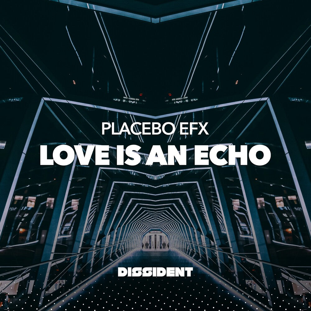 the album cover for Placebo eFx - Love Is An Echo (Mod)