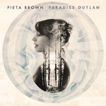 Pieta Brown - Paradise Outlaw - 10th Anniversary Edition (Vinyl)