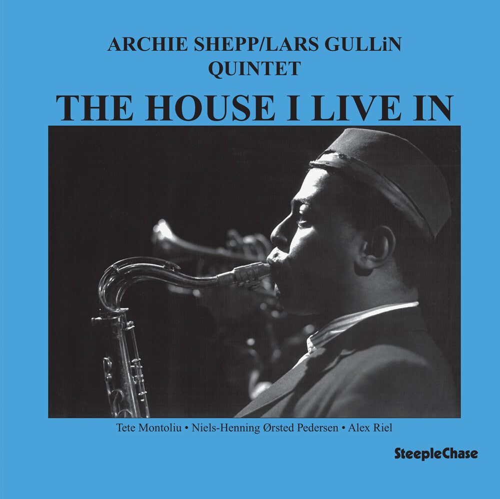 the album cover for Archie Shepp/ Gullin,Lars Quintet - House I Live In (Uk)