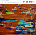 the album cover for Umberto GiardiniMaria - Dio Come Alibi (Ita)