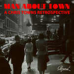 the album cover for Manabout Town / Various - Man About Town - A Chris Towns Retrospective (Mod)