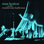 the album cover for Stan Kenton - At The Rendezvous Ballroom (Mod)