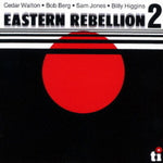 the album cover for Cedar Walton - Eastern Rebellion 2 (Jpn)