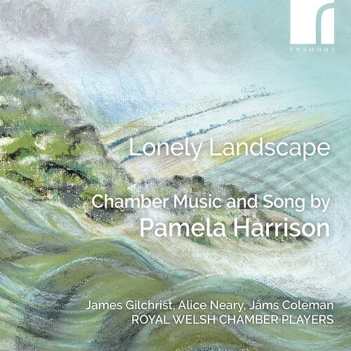 Royal Welsh Chamber Players - Lonely Landscape - Chamber Music & Song by Pamela Harrison (CD)