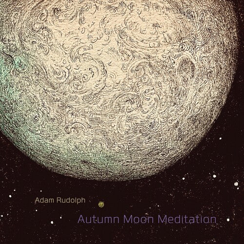 Adam Rudolph - Autumn Moon Meditation (CD)