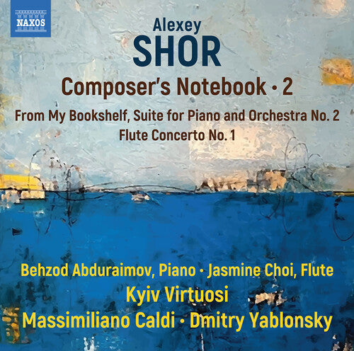 Behzod Abduraimov - Shor: Composer’s Notebook, Vol. 2 (CD)