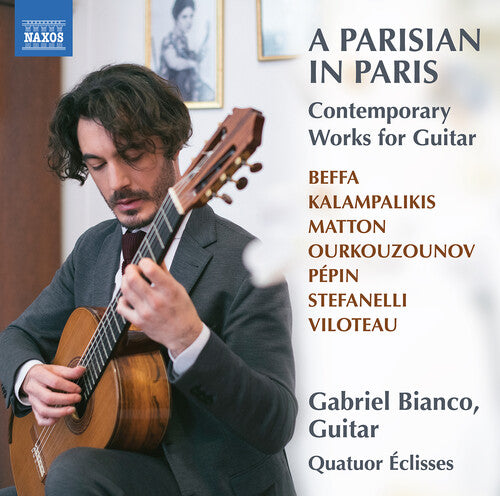 Gabriel Bianco - A Parisian in Paris - Contemporary Works for Guitar (CD)