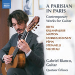 Gabriel Bianco - A Parisian in Paris - Contemporary Works for Guitar (CD)