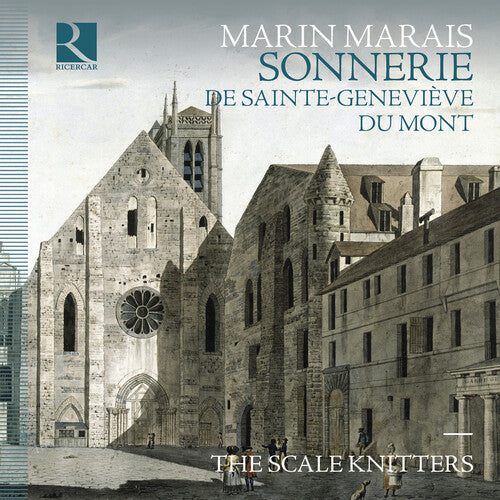 The Scale Knitters - Marais: Sonnerie de Sainte-Genevieve du Mont (CD)