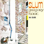 Gregory Isaacs - Slum In Dub (Vinyl)