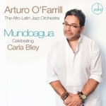 Arturo O'Farrill y la Orquesta Afro Latin Jazz - Mundoagua - Celebrando a Carla Bley (CD)