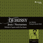 Les Siecles - Debussy: Jeux. Nocturnos, Preludio A L'Apres-Midi D'Un Faune (CD)