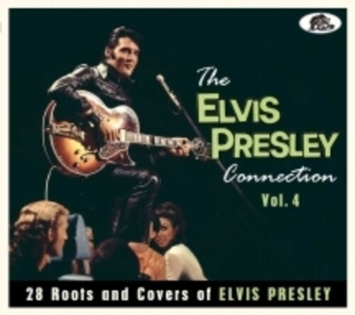 Various Artists - The Elvis Presley Connection Vol. 4: 28 Roots And Covers of Elvis Presley (Various Artists) (CD)