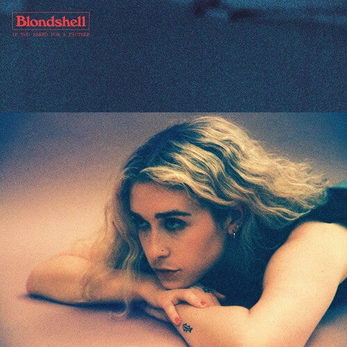 Blondshell - If You Asked For A Picture (Vinyl)