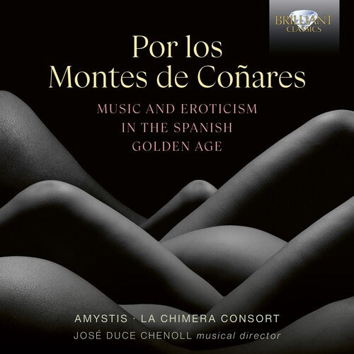 Amystis - Por los Montes de Conares, Music & Erotism in the Spanish Golden Age (CD)