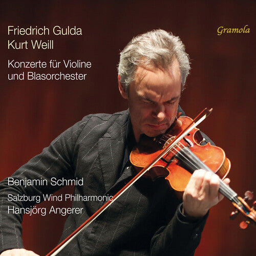 Benjamin Schmid - Gulda & Weill: Conciertos para violín y orquesta de viento (CD)