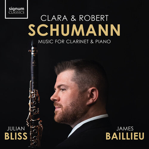 Julian Bliss - C. Schumann & R. Schumann: Music for Clarinet & Piano (CD)
