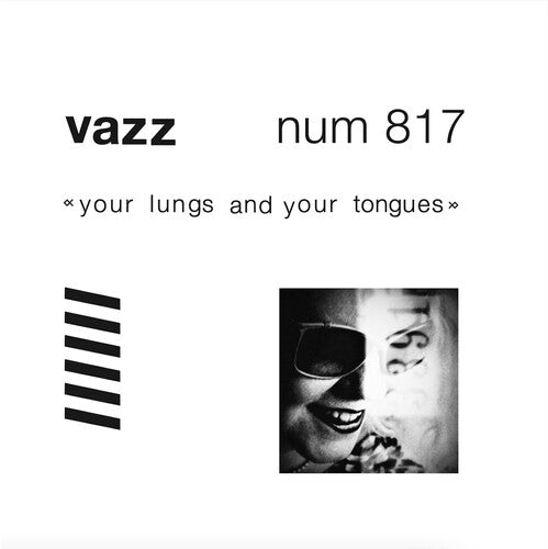 Vazz - Your Lungs and Your Tongues (Vinyl)