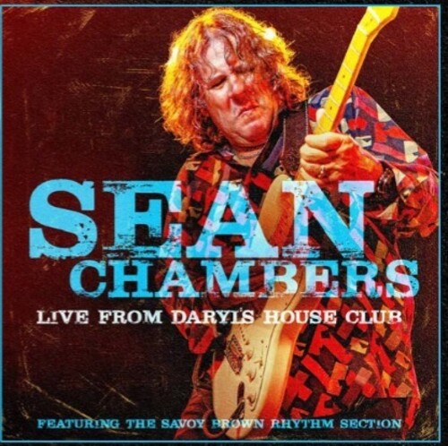 Sean Chambers - En vivo desde Daryl's House Club (con la sección rítmica de Savoy Brown) (CD)