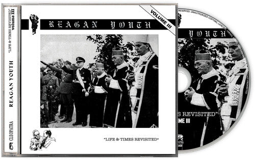 Reagan Youth - Volume Iii - Life & Times Revisited (CD)