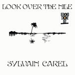 Sylvain Carel - Look Over The Nile (RSD) (Vinyl)