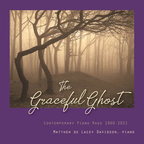 Matthew De Lacey Davidson - The Graceful Ghost: Contemporary Piano Rags 1960-2021 (CD)