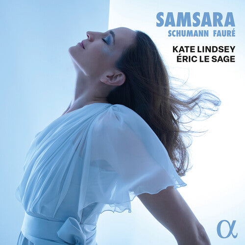 Kate Lindsey - Schumann & Fauré: Samsara (CD)