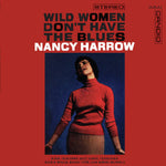 the album cover for Nancy Harrow - Wild Women Don't Have The Blues