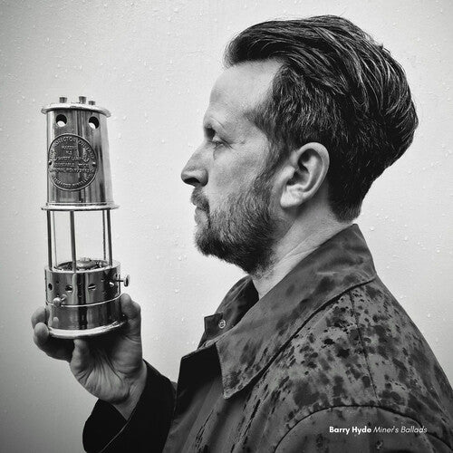 Barry Hyde - Miners' Ballads - Milky Clear (Vinyl)