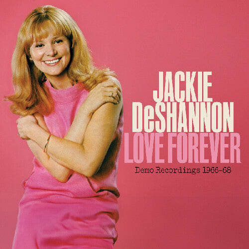 Jackie DeShannon - Love Forever - Grabaciones de demostración 1966-1968 (Vinilo)