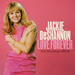 Jackie DeShannon - Love Forever - Grabaciones de demostración 1966-1968 (Vinilo)