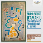 Adriano Sebastiani - D'Amario: Obras completas para guitarra solo y dos guitarras (CD)