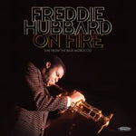 Freddie Hubbard - On Fire: Live From The Blue Morocco (Vinyl)