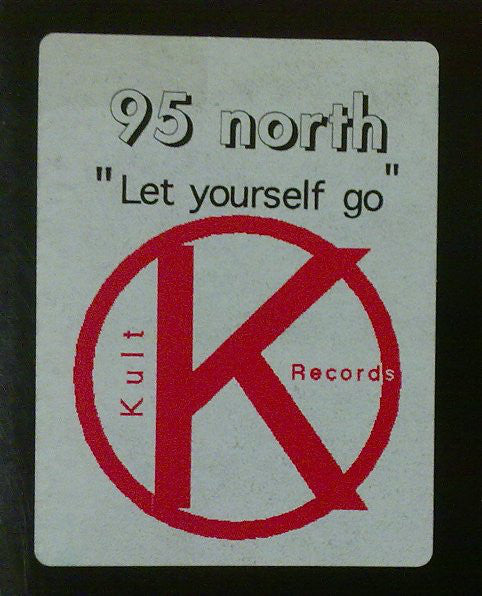 95 North : Let Yourself Go (12")