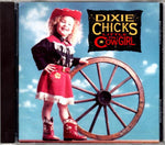 Dixie Chicks : Little Ol' Cowgirl (CD, Album)