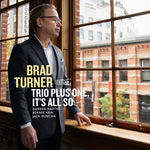 Brad Turner - It's All So (CD)