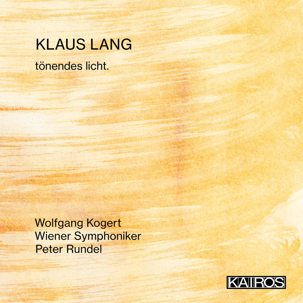 the album cover for Wolfgang Kogert/ Wiener Symphoniker - Klaus Lang: Tonendes Licht