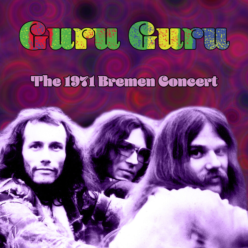 the album cover for Guru Guru - 1971 Bremen Concert