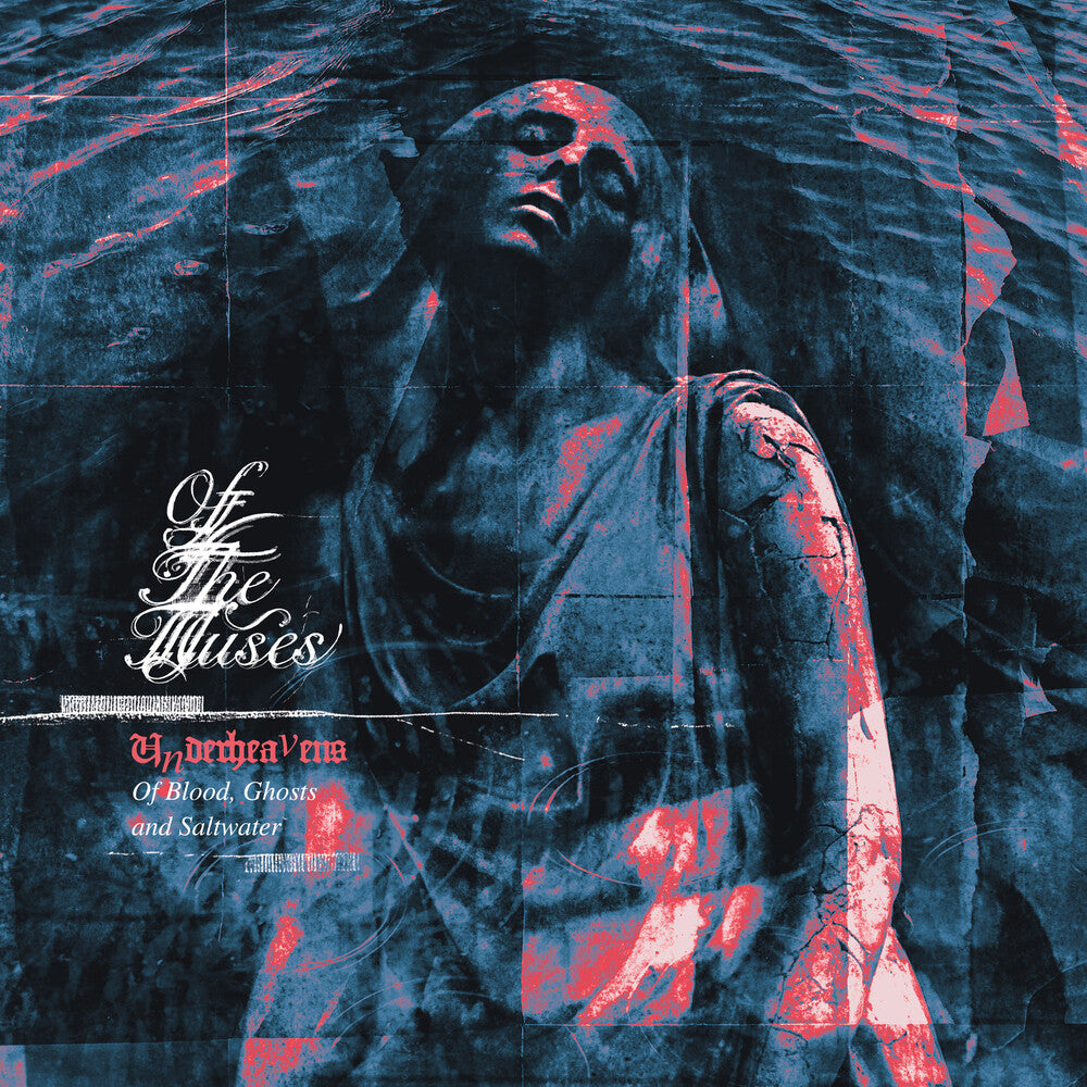 the album cover for Of The Muses - Underheavens: Of Blood, Ghosts And Saltwater