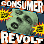 Cop Shoot Cop - Consumer Revolt (Vinyl)