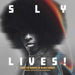 Sly & the Family Stone - SLY LIVES! (AKA The Burden of Black Genius)(Original Soundtrack) (Vinyl)