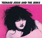Teenage Jesus & the Jerks - Teenage Jesus And The Jerks (CD)