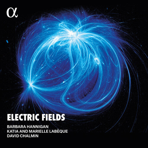 Barbara Hannigan - Electric Fields (LP version) (Vinyl)