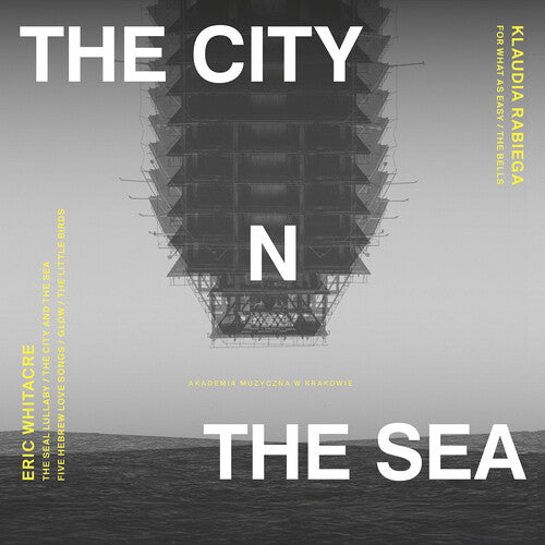 Chor Mieszany Katedry Wawelskiej - The City & the Sea (CD)