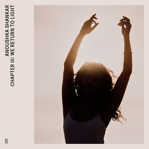 アヌーシュカ・シャンカール - Chapter III: We Return To Light (ビニールレコード)